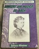 LITR9 0442 Literatura - Hortensia Papadat-Bengescu - Concert de muzica Bach