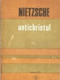 Antichristul - Friedrich Nietzsche