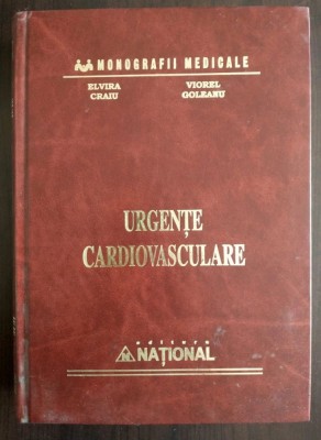 Elvira Craiu; Viorel Goleanu - Urgențe cardiovasculare (2004) foto