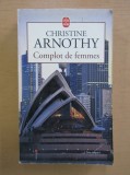 Christine Arnothy - Complot de femmes