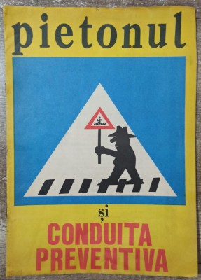 Pietonul si conduita preventiva - Ion Rus// ilustratii Octavian Andronic foto