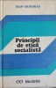 Principii de Etica Socialista - Ioan Grigoras - Editura Stiintifica 1975 - Carte Filosofie Romana, Coperta Cartonata