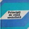 PRINCIPII DE ETICA SOCIALISTA-IOAN GRIGORAS-225239