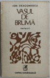 Cumpara ieftin ION DEACONESCU - VASUL DE BRUMA (VERSURI) [editia princeps, 1985]