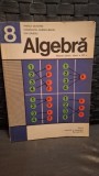 Algebra manual pentru clasa a VIII-a - Ivanca Olivotto , Constantin Ionescu-Bujor , Ion Giurgiu