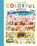 It&#039;s a Great, Big Colorful World