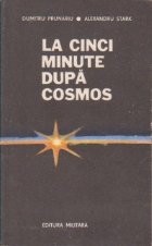 La cinci minute dupa cosmos (evocare a primului zbor in cosmos efectuat de un roman) foto
