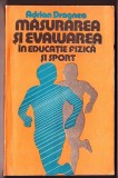masurarea si evaluarea in educatie fizica si sport de adrian dragnea