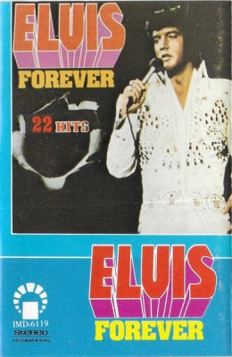 Casetă audio Elvis &amp;ndash; Elvis Forever (22 Hits), originală foto
