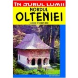 Nordul Olteniei. Ghid turistic | Corina Popa
