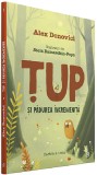 Tup si padurea incremenita | Alex Donovici, Curtea Veche, Curtea Veche Publishing