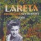 LARETA, CRONICA UNEI VIETI INCHINATA CETATII-LARISA SCHUSTER-279531