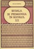 Scoala si Pedagogia in Secolul XX - Ion Gil Stanciu, Didactica si Pedagogica, 1983, 498 pagini