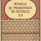 Scoala Si Pedagogia In Secolul XX - Ion Gil Stanciu