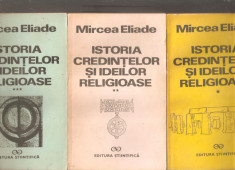 Mircea Eliade-Istoria Credintelor si ideilor religioase 3 vol. foto