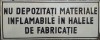 Tablă emailată Nu depozitați materiale inflamabile &icirc;n halele de producție &ndash; protecția muncii