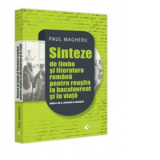 Sinteze de limba si literatura romana pentru reusita la bacalaureat si in viata. Editia a IV a, revizuita si adaugita (2023)