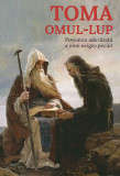 Toma, omul-lup. - Paperback brosat - *** - Predania