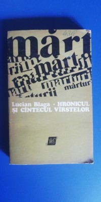 myh 544 - LUCIAN BLAGA - HRONICUL SI CINTECUL VIRSTELOR - ED 1973 foto