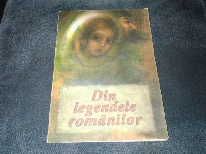 DIN LEGENDELE ROMANILOR 1990