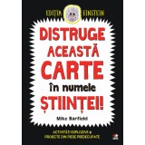 Distruge această carte &icirc;n numele științei!