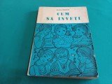 CUM SĂ &Icirc;NVEȚI *JAROSLAW RUDNIANSKI * 1976 * 30