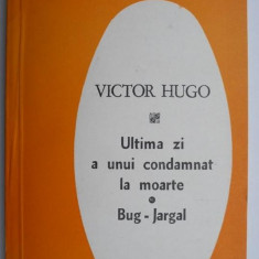 Ultima zi a unui condamnat la moarte. Bug-Jargal – Victor Hugo