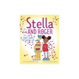 Stella and Roger Can't Wait to Grow Up