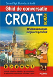 Ghid de conversatie croat-roman | Florin-Lazar Ionila, Goran Filipi, Polirom