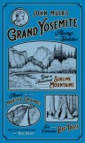 John Muir's Grand Yosemite: Musings &amp; Sketches