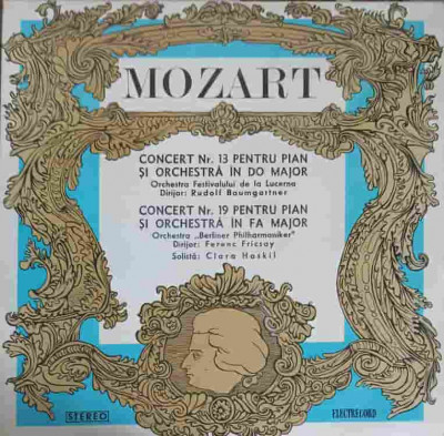 Disc vinil, LP. CONCERT NR.13 PENTRU PIAN SI ORCHESTRA IN DO MAJOR-W.A. MOZART, SOLISTA CLARA HASKIL foto
