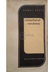 Henri Zalis - Romantismul romanesc (Editia: 1968) foto
