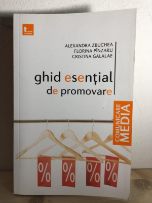 Alexandra Zbuchea, Florina Pinzaru, Cristina Galalae - Ghid Esential de Promovare foto