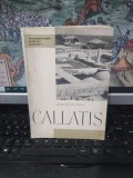 Constantin Preda, Callatis, Monumentele Patriei Noastre, Meridiane, București 1963, 174