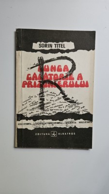 Sorin Titel, Lunga calatorie a prizonierului, Bucuresti, 1991 foto