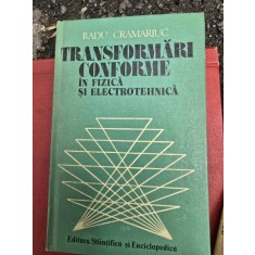 Transformari conforme in fizica si electrotehnica - Radu Cramariuc