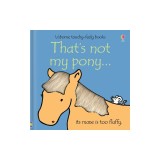 That's Not My Pony...