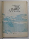 APELE MINERALE SI TERMALE DIN ROMANIA de ARTEMIU PRICAJAN