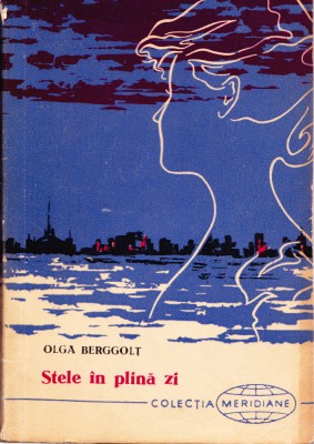 AS - OLGA BERGGOLT - STELE IN PLINA ZI foto