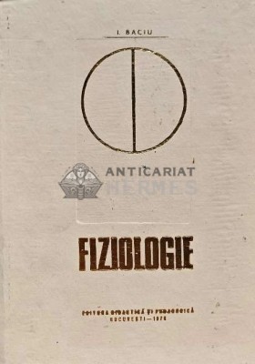 Fiziologie - 1975 - I. Baciu (F256) foto