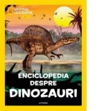 National Geographic Kids. Enciclopedia despre dinozauri - National Geographic