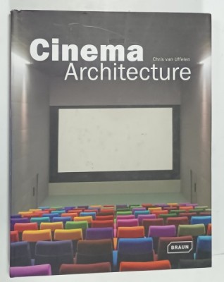 CINEMA ARCHITECTURE by CHRIS VAN UFFELEN , ALBUM CU TEXT IN LIMBA ENGLEZA , 2009 foto