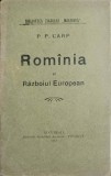 Romania si Razboiul European - P.P. Carp, 1915, Editura Poporul, Istorie Romania, Carte Veche