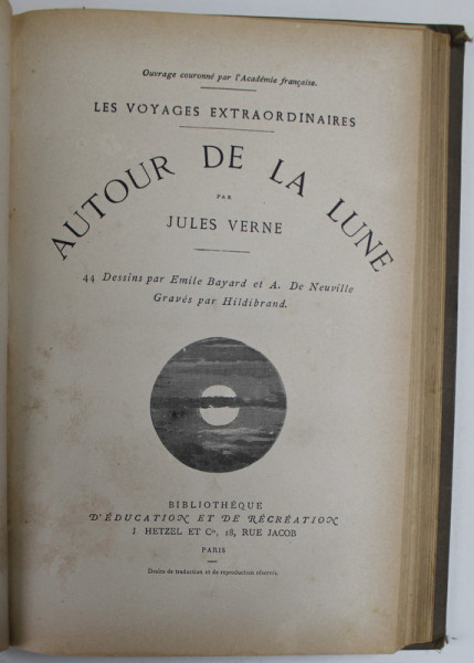 DE LA TERRE A LA LUNE / AUTOUR DE LA LUNE par JULES VERNE , COLEGAT DE DOUA CARTI , CCA. 1900 , VEZI DESCRIERE !