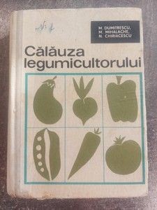 Calauza legumicultorului- M. Dumitrescu foto