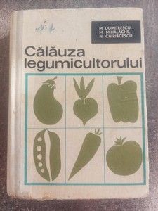 Calauza legumicultorului- M. Dumitrescu