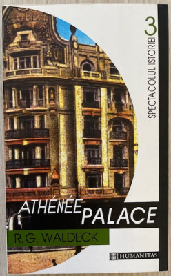 Athenee Palace - R. G. Waldeck (editia I) foto