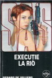 Executie la Rio Gerard de Villiers Editura Tinerama 2005 Coperta Cartonata Romane Celebre Carti Rare Carte Literatura Straina