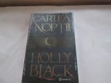 CARTEA NOPTII - HOLLY BLACK