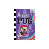 Pug's Got Talent: A Branches Book (Diary of a Pug #4), Volume 4